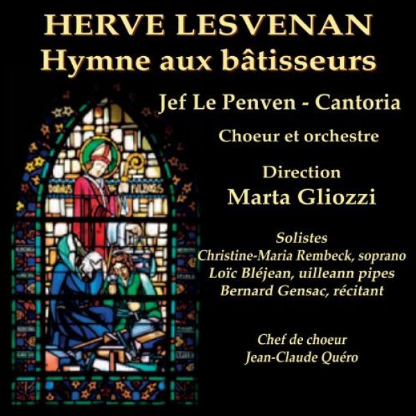 CD hymne aux Bâtisseurs de Hervé Lesvenan